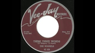 Music video thumbnail preview for The Spaniels - These Three Words 1959 by The Spaniels