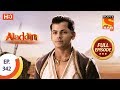 Aladdin Ep 342 Full Episode 6th December 2019