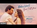 Full Audio Baby Won T You Tell Me Saaho Prabhas Shraddha K Alyssa M Ravi M Shankar Ehsaan Loy
