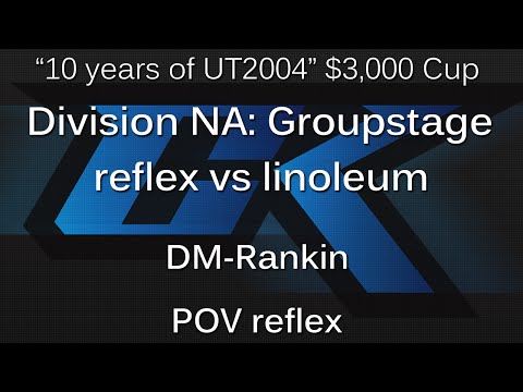 [cK cup #14] reflex vs linoleum - Div NA Groupstage - Rankin POV reflex ~ cluex.org