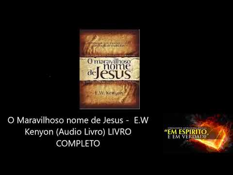 O MARAVILHOSO NOME DE JESUS   LIVRO AUDIO