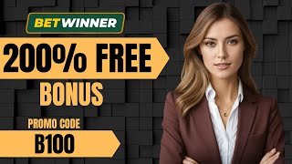 betwinner | betwinner promo code 2025 | Get 200% Bonus on using promo code ' B10