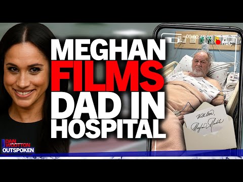 “Abuse!” Meghan Markle demands dad Thomas be FILMED in hospital as she delivers nasty letter of hate