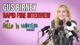 Rapid Fire Interview! | Gus Birney (Dickinson, Shining Vale) Excerpt | The Bells N' Whistles Podcast video