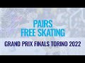 Pairs Free Skating Torino 2022 GPFigure