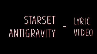Starset - Antigravity [Lyrics]