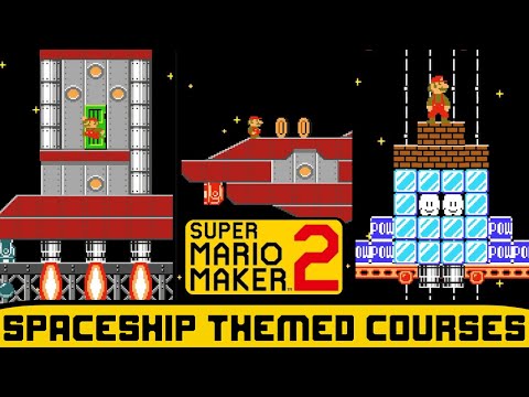 Super Mario Maker 2 - Spaceship Themed Courses