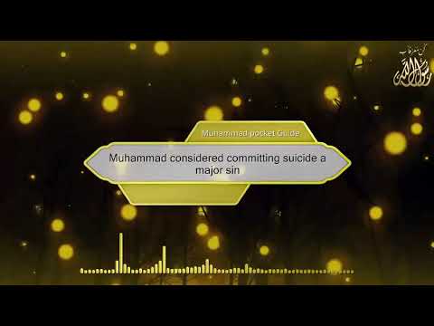 Muhammad considered committing suicide a major sin