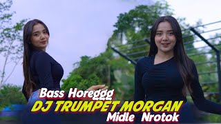 Download lagu DJ TRUMPET MORGAN MIDLE NROTOK TOK - PALING DI CARI 2024 mp3 Download lagu DJ TRUMPET MORGAN MIDLE NROTOK TOK - PALING DI CARI 2024 mp3