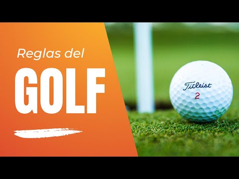Reglas del golf: ¿cómo se juega?