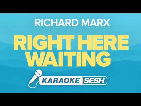Richard Marx - Right Here Waiting (Karaoke)