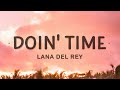 Lana Del Rey - Doin' Time (Lyrics) | Evil most definitely