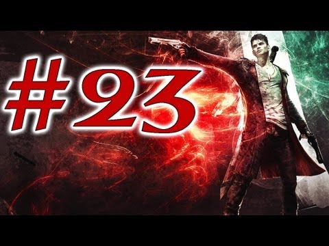 DMC Devil May Cry - Walkthrough Part 23 (Gameplay)