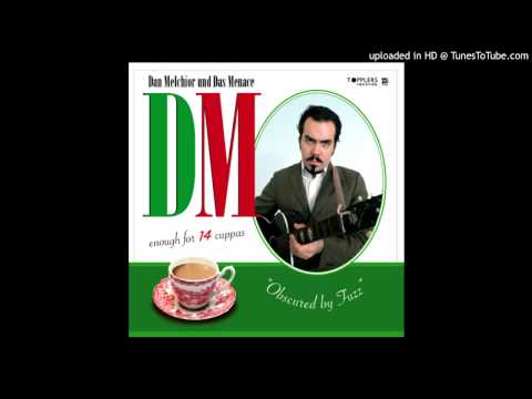 Dan Melchior Und Das Menace - 