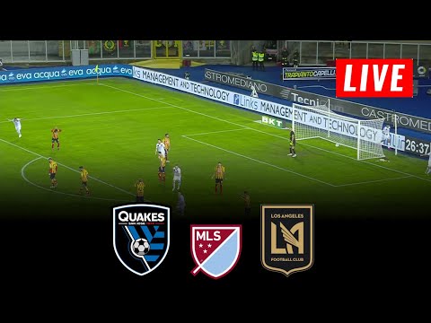 🔴 LIVE : San Jose vs LAFC | Major League Soccer | San Jose x Los Angeles En Direct | EN VIVO