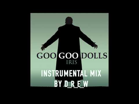 Goo Goo Dolls - Iris (Instrumental Mix)