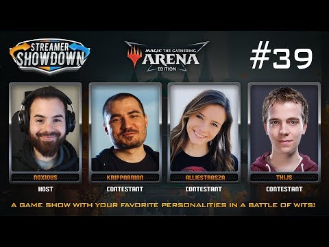 Streamer Showdown #39 MTGA Edition (ft. Kripparrian, Thijs, Alliestrasza, Noxious)