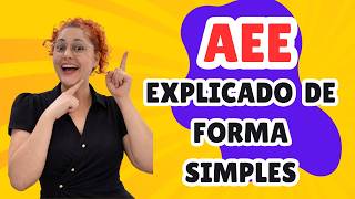 PARA QUE SERVE/ O QUE É O AEE