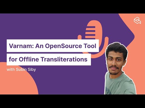 OSS Spotlight: Varnam, An opensource tool for offline transliterations