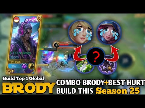 COMBO BRODY FREESTYLE !!! BEST HURTS BUILD THIS SEASON 25 - Build Top 1 Global Brody - MLBB