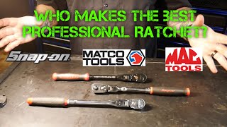 WHO MAKES THE BEST PROFESSIONAL 3/8 RATCHET SNAPON MAC MATCO