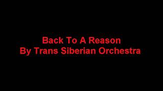 Back to A Reason By Trans Siberian Orchestra