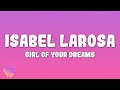 Isabel LaRosa Girl Of Your Dreams