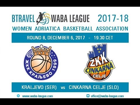 2017-18 BTravel WABA League R8 - Kraljevo - Cinkarna Celje (06/12)