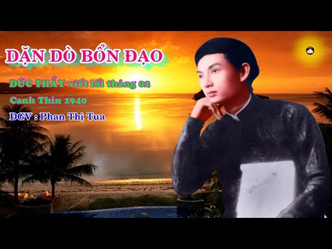 Bài:DẶN DÒ BỔN ĐẠO.ĐGV: Phan Thị Tua Thành Kính Phụng Ngân