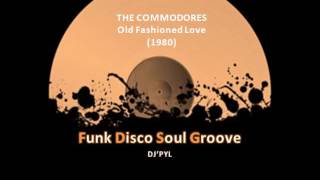 THE COMMODORES - Old Fashioned Love (1980)