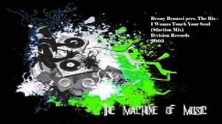 Benny Benassi pres. The Biz - I Wanna Touch Your Soul (Sfaction Mix) #TheMachineOfMusic
