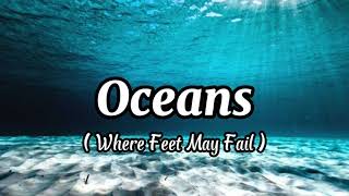 Oceans (Where Feet May Fail) - Hillsong