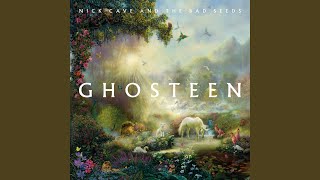 Songtext von Nick Cave and the Bad Seeds - Ghosteen Text Musik-video-Miniaturansicht