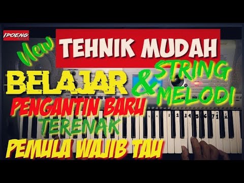 Belajar keyboard Melodi & Voice Pengantin Baru terenak