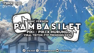 Download lagu BBHC PAMBASILET X PIKI PIKI X HURUNG MASHUP CAMPURAN VIRAL TIKTOK 2026 - Ekall Rmx mp3 Download lagu BBHC PAMBASILET X PIKI PIKI X HURUNG MASHUP CAMPURAN VIRAL TIKTOK 2026 - Ekall Rmx mp3