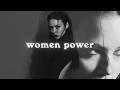 WOMEN POWER Playlist Songs To Make You Feel POWERFUL Girl Power Everyone Is OBSESSED With You