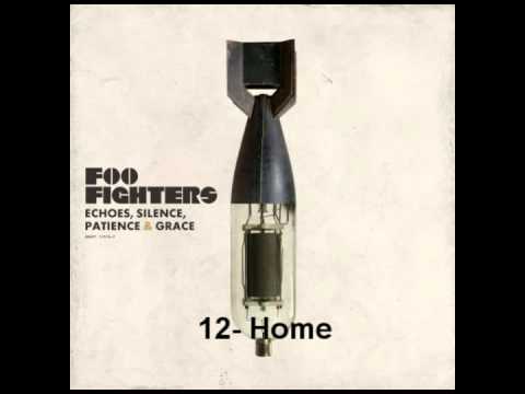 Foo Fighters - Home - Echoes, Silence, Patience and Grace