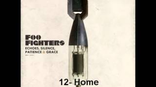 Foo Fighters - Home - Echoes, Silence, Patience and Grace