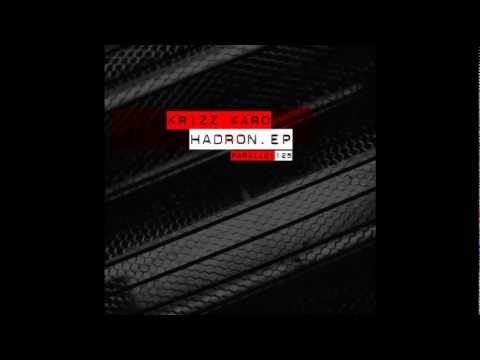 Krizz Karo - Hadron (Original Mix)