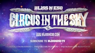 Bliss n Eso - I Am Somebody feat. Nas (Circus In The Sky)