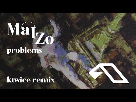 Mat Zo feat. Olan - Problems (KTWICE Remix)