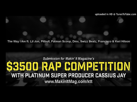 The Way I Are ft. Lil Jon, Pitbull, Fatman Scoop, Dmx, Swizz Beatz, Francisco & Keri Hilson