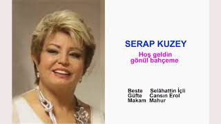 SERAP KUZEY  Hoş geldin gönül bahçeme