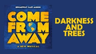 Darkness and Trees — Come From Away (Lyric Video) [OBC]