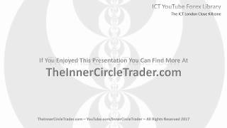 ICT Forex - The ICT London Close  Killzone
