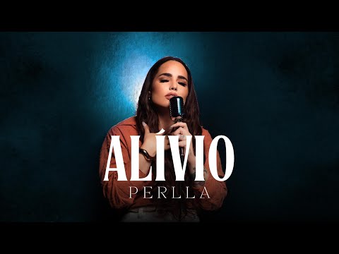 Perlla - Alívio - (Minha História)