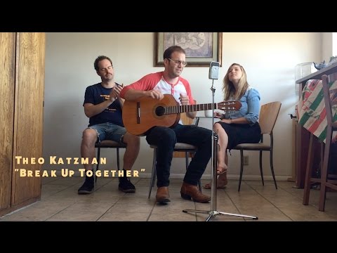 Theo Katzman – Break Up Together (In the Kitchen)