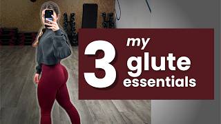 my 3 essential GLUTE EXERCISES + how I'm growing my glutes (not squats..)