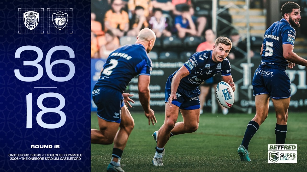 Résumé Castleford Tigers V to - J15 Super League 2026