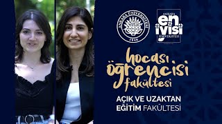 AÇIK VE UZAKTAN EĞİTİM FAKÜLTESİ | Hocası Öğrencisi Fakültesi #1
